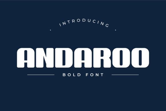 Andaroo Bold: A Display Font That Brings Warmth to Editorial Design