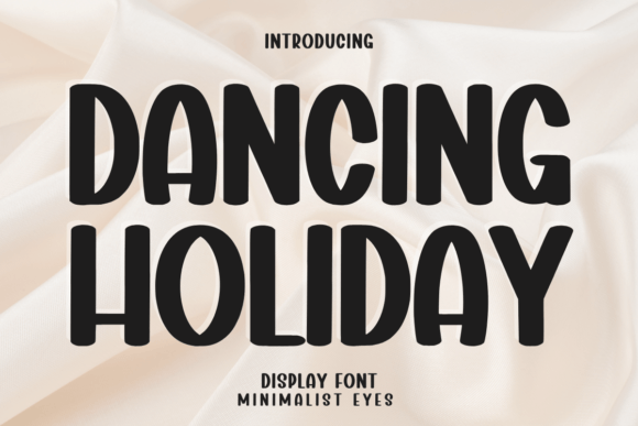 Dancing Holiday: A Playful Display Font for Modern Marketing