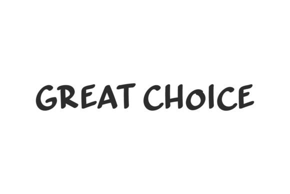 Great Choice Font: Handwritten Charm for Campaigns